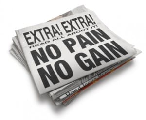 Newspaper Headline - No Pain, No Gain